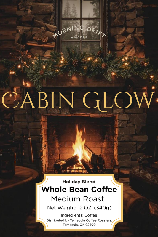 Cabin Glow (Holiday Blend) - Morning Drift Coffee