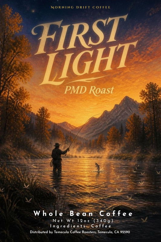 First Light PMD Roast (Light Roast) - For the quiet breath before the day begins.